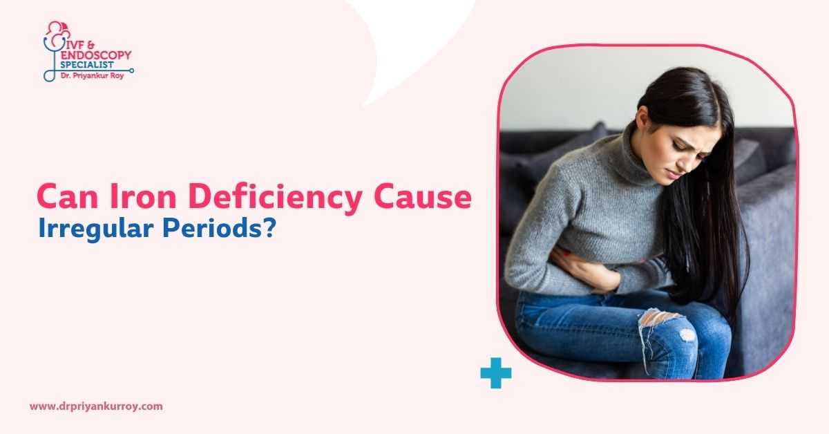 Blog banner explaining the link between iron deficiency and irregular periods by Dr. Priyankur Roy, gynaecologist in Siliguri