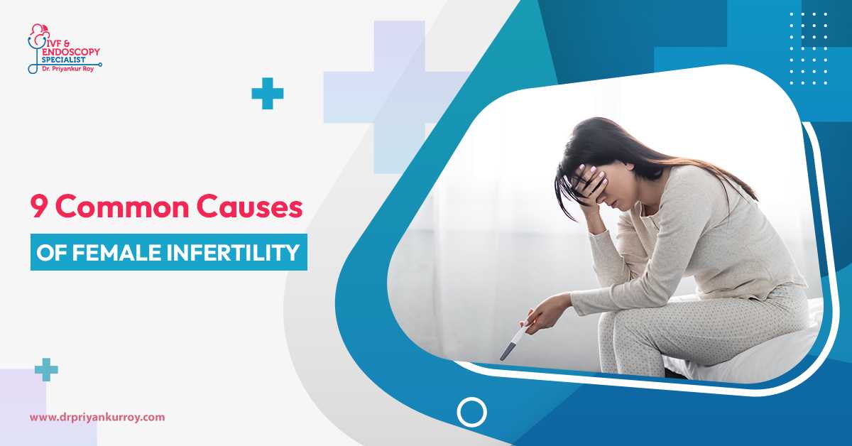 9 Common Causes Of Female Infertility